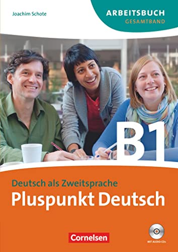 Beispielbild fr Pluspunkt Deutsch - Neue Ausgabe: B1: Gesamtband - Arbeitsbuch mit Lsungen und CD: Europischer Referenzrahmen: B1 zum Verkauf von medimops
