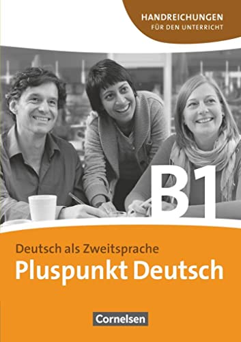 Stock image for Pluspunkt Deutsch - Neue Ausgabe: B1: Gesamtband - Handreichungen fr den Unterricht mit Kopiervorlagen for sale by medimops