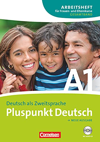 9783060243129: Pluspunkt Deutsch. Neue Ausgabe. Gesamtband 1 (Einheit 1-14). Arbeitsheft fr Frauen- und Elternkurse. Kursbuch mit CD