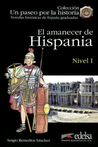 9783060300037: Un paseo por la historia: El amanecer de Hispania: Lektre (Bisherige Ausgabe)