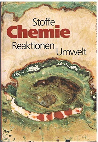 9783060307197: Chemie. Stoffe - Reaktionen - Umwelt: Sekundarstufe I / Lehrbuch fr Sekundarstufe I - bisherige Schreibweise - Arndt, Dr. Barbara