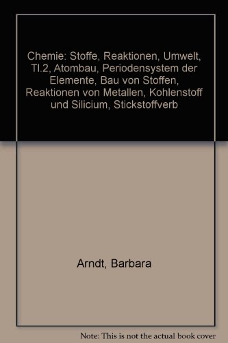 Imagen de archivo de Chemie fr die Sekundarstufe I: Arbeitshefte - Ausgabe Volk und Wissen: Chemie: Stoffe, Reaktionen, Umwelt, Tl.2, Atombau, Periodensystem der . Kohlenstoff und Silicium, Stickstoffverb a la venta por medimops