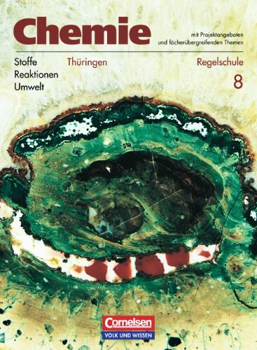 Beispielbild fr Chemie: Stoffe - Reaktionen - Umwelt - Regelschule Thringen: Chemie: Stoffe, Reaktionen, Umwelt, Ausgabe Thringen, Regelschule, Lehrbuch fr Klasse 8 zum Verkauf von medimops