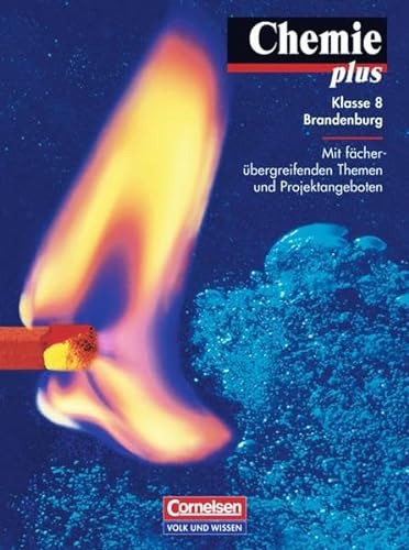 Stock image for Chemie plus - Brandenburg: Chemie plus, Lehrbuch, Ausgabe Brandenburg: Mit Fcher verbindenden Themen und Projektangeboten for sale by medimops