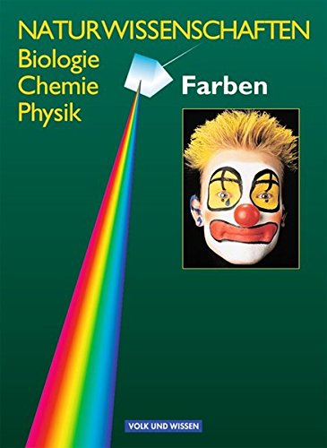 9783060309665: Naturwissenschaften. Biologie, Chemie, Physik. Farben. Lehrbuch. RSR