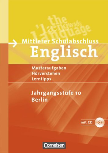 Abschlussprüfung Englisch - Sekundarstufe I - Berlin: 10. Schuljahr - Musterprüfungen, Lerntipps (Mittlerer Schulabschluss): Arbeitsheft mit . Lerntipps (Mittlerer Schulabschluss) - Christie, David