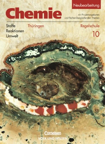 Beispielbild fr Chemie: Stoffe - Reaktionen - Umwelt - Regelschule Thringen: Chemie: Stoffe, Reaktionen, Umwelt, Ausgabe Sachsen-Anhalt, Sekundarschule, Lehrbuch, Klasse 10, Ausgabe Regelschule zum Verkauf von medimops