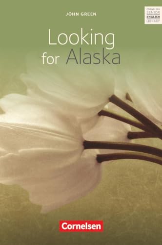 9783060311255: Looking for Alaska: Ab 10. Schuljahr. Textband mit Annotationen