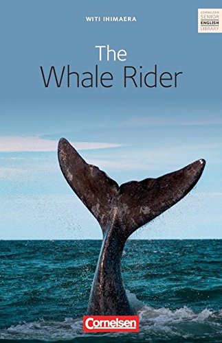 9783060311606: Cornelsen Senior English Library - Literatur: Ab 10. Schuljahr - The Whale Rider: Textband mit Annotationen