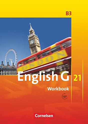 Imagen de archivo de English G 21. Ausgabe B 3. Workbook mit Audios Online: 7. Schuljahr a la venta por Chiron Media