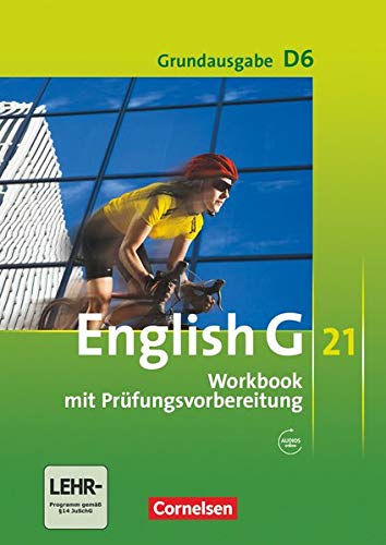 9783060312535: English G 21. Grundausgabe D 6. Workbook mit Audios online: 10. Schuljahr