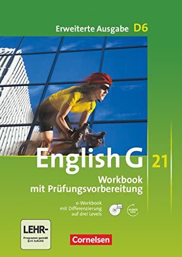 9783060312900: English G 21. Erweiterte Ausgabe D 6. Workbook mit CD-ROM (e-Workbook) und Audio-Materialien. Ohne Lsungsschlssel: 10. Schuljahr