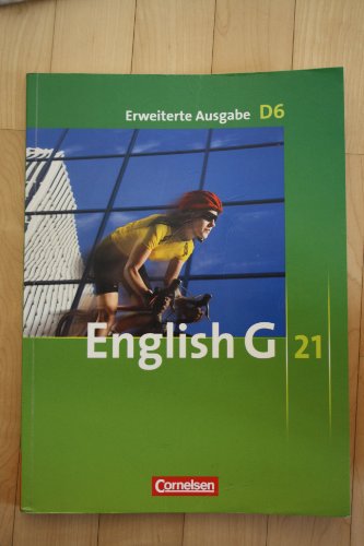 9783060313259: English G 21. Erweiterte Ausgabe D 6. Schlerbuch: 10. Schuljahr