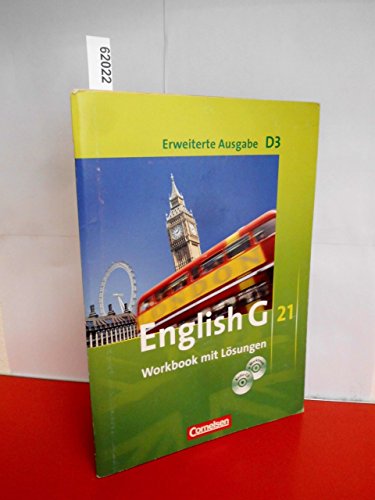 9783060313921: English G 21. Erweiterte Ausgabe D3. Workbook mit Lsungen, mit CD-ROM und CD-Lehrerfassung. Band 3, 7. Schuljahr