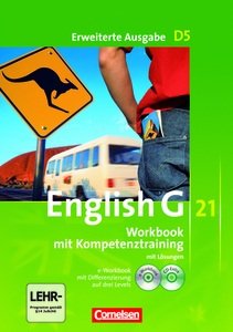 Beispielbild fr English G 21. Erweiterte Ausgabe D5. Workbook mit Lsungen, mit CD-ROM und CD-Lehrerfassung. Band 5, 9. Schuljahr zum Verkauf von medimops