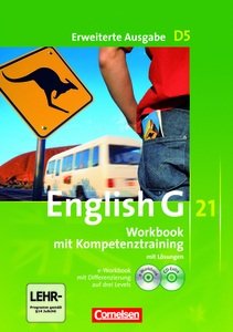 Stock image for English G 21. Erweiterte Ausgabe D5. Workbook mit Lsungen, mit CD-ROM und CD-Lehrerfassung. Band 5, 9. Schuljahr for sale by medimops