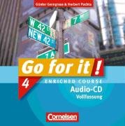 Imagen de archivo de Go for it!: Band 4 - Enriched Course - Lieder- und Text-CDs (Vollfassung): Texte zum Schlerbuch a la venta por medimops