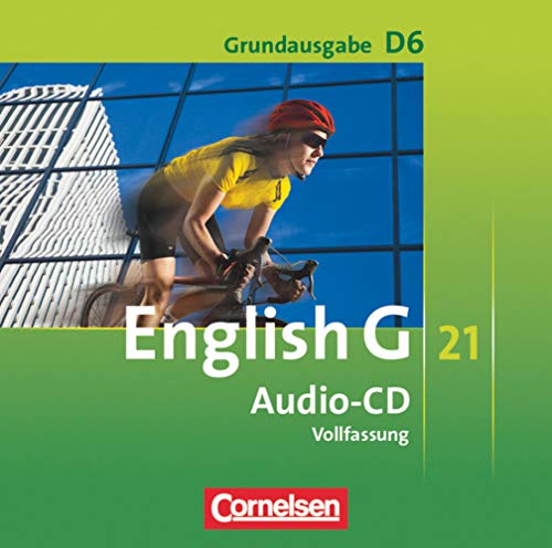 9783060320165: English G 21. Grundausgabe D 6. Audio-CDs: 10. Schuljahr. Vollfassung