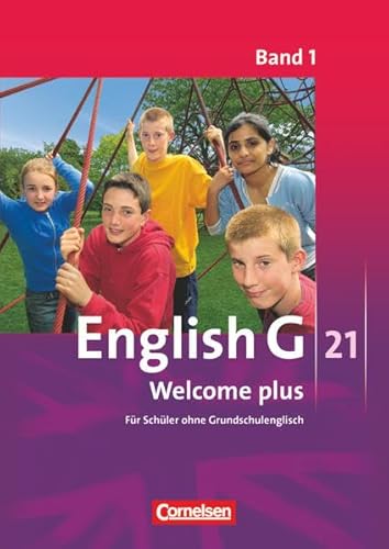 9783060321315: English G 21 - Ausgaben A, B und D - Band 1: 5. Schuljahr: Welcome plus - Verbrauchsmaterial fr Lernende - Mindestabnahme: 10 Exemplare