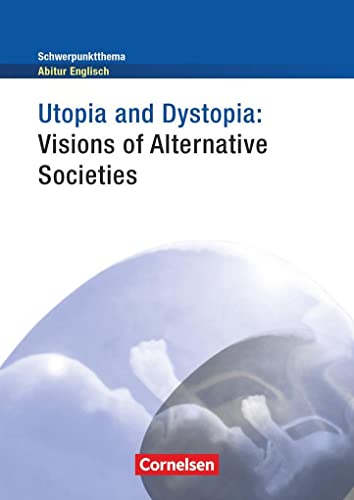 Beispielbild fr Utopia and Dystopia - Visions of Alternative Societies: Textheft zum Verkauf von medimops