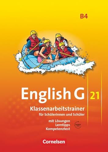 English G 21. Ausgabe B 4. Klassenarbeitstrainer mit Lösungen und Audios online : 8. Schuljahr. Für Schülerinnen und Schüler. Mit Lösungen und Lerntipps - Bärbel Schweitzer