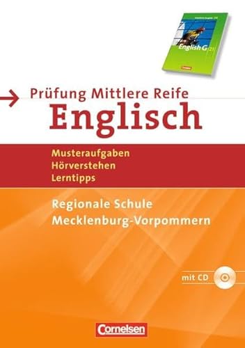 Abschlussprüfung Englisch - English G 21 - Regionale Schule Mecklenburg-Vorpommern: Abschlussprüfu - Caridia, Christopher A.