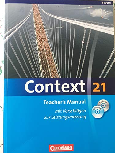 9783060323388: Context 21. Teacher's Manual. Mit Vorschlgen zur Leistungsmessung, CD-ROM und DVD. Bayern