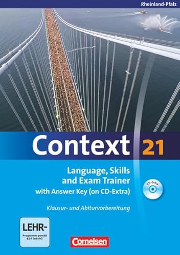 Beispielbild fr Context 21 - Rheinland-Pfalz: Language, Skills and Exam Trainer: Klausur- und Abiturvorbereitung. Workbook mit CD-Extra - Mit Answer Key. CD-Extra mit Hrtexten und Vocab Sheets zum Verkauf von medimops