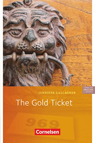 Stock image for Cornelsen English Library - Fiction: 5. Schuljahr, Stufe 3 - The Gold Ticket: Lektre zu "English G Access" for sale by medimops