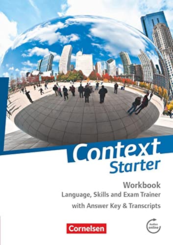 9783060334643: Context Starter Workbook: Language, Skills and Exam Trainer. Workbook - Mit Answer Key & Transcripts