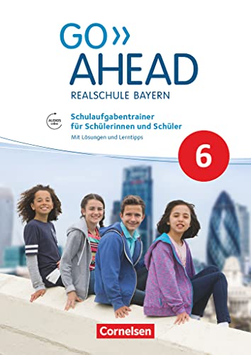 Beispielbild fr Go Ahead - Ausgabe fr Realschulen in Bayern - Neue Ausgabe: 6. Jahrgangsstufe - Schulaufgabentrainer: Mit Lsungen als pdf- und Audios online zum Verkauf von medimops