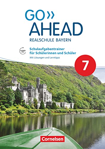 Imagen de archivo de Go Ahead - Ausgabe fr Realschulen in Bayern - Neue Ausgabe: 7. Jahrgangsstufe - Schulaufgabentrainer: Mit Audios online und Lsungen a la venta por medimops