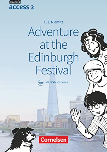 Beispielbild fr English G Access - Allgemeine Ausgabe und Baden-Wrttemberg: Band 3: 7. Schuljahr - Adventure at the Edinburgh Festival: Lektre mit Hrbuch online zum Verkauf von medimops