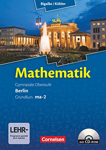 Beispielbild fr Mathematik, Sekundarstufe II, Ausgabe Berlin, Neubearbeitung Kerncurriculum, Bd. MA-2: Grundkurs Qualifikationsphase zum Verkauf von medimops