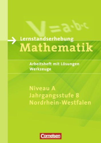 9783060400515: Lernstandserhebungen Mathematik 8. Schuljahr: Niveau A. Werkzeuge. Nordrhein-Westfalen. Arbeitsheft mit Lsungen (Lernmaterialien)