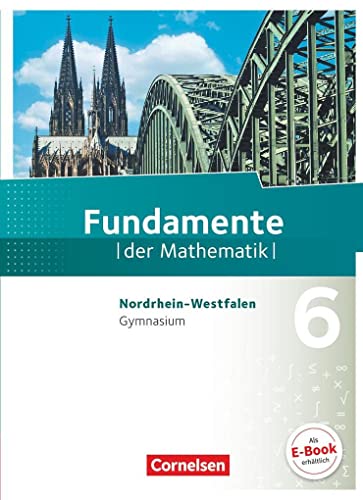 Beispielbild fr Fundamente der Mathematik - Gymnasium Nordrhein-Westfalen: 6. Schuljahr - Schlerbuch zum Verkauf von medimops