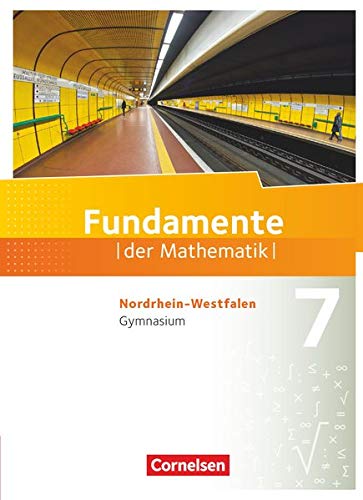 Stock image for Fundamente der Mathematik 7. Schuljahr. Sch�lerbuch Gymnasium Nordrhein-Westfalen for sale by Chiron Media