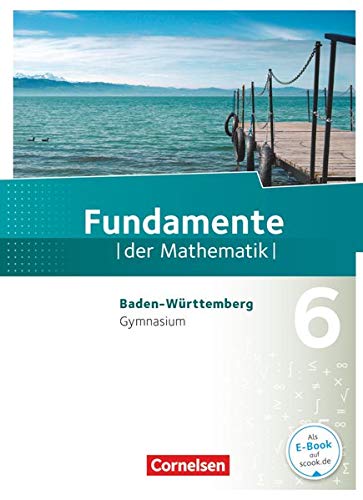 Beispielbild fr Fundamente der Mathematik 6. Schuljahr. Schlerbuch Gymnasium Baden-Wrttemberg zum Verkauf von Blackwell's