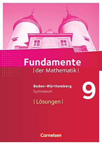 Beispielbild fr Fundamente der Mathematik - Baden-Wrttemberg: 9. Schuljahr - Lsungen zum Schlerbuch zum Verkauf von medimops