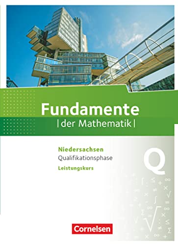 Beispielbild fr Fundamente der Mathematik Qualifikationsphase - Leistungskurs - Niedersachsen - Schlerbuch zum Verkauf von Revaluation Books