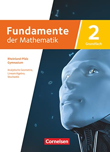 Beispielbild fr Fundamente der Mathematik - Rheinland-Pfalz - Grundfach Band 2: 11-13. Schuljahr: Schulbuch zum Verkauf von medimops