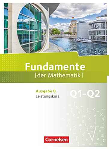 9783060406883: Fundamente der Mathematik - Ausgabe B. 11. Schuljahr - Leistungskurs - Schlerbuch