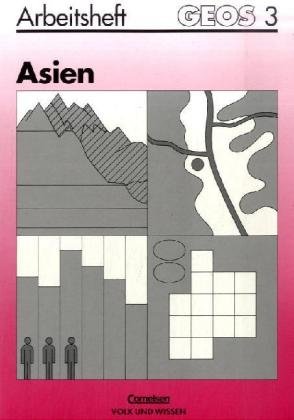 GEOS, Allgemeine Ausgabe, Bd.3, Asien (9783060407514) by Barth, Ludwig; Frey, Klaus