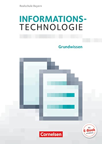 Beispielbild fr Informationstechnologie 5.-8. Schuljahr - Realschule Bayern - Anfangsunterricht: Schlerbuch zum Verkauf von Revaluation Books