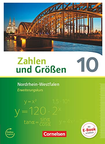Stock image for Zahlen und Gren 10. Schuljahr - Nordrhein-Westfalen Kernlehrplne - Erweiterungskurs - Schlerbuch for sale by Revaluation Books
