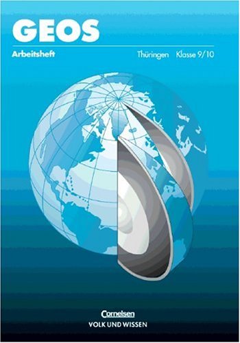 GEOS - Thüringen: GEOS, Ausgabe Thüringen, Bd.4, Klasse 9/10 : 9/10, Arbeitsheft