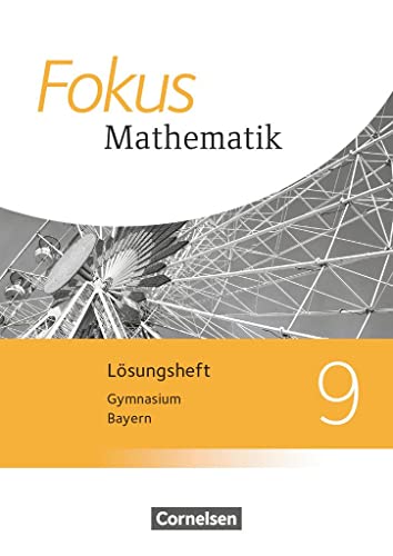 9783060410583: Fokus Mathematik 9. Jahrgangsstufe - Bayern - Lsungen zum Schlerbuch