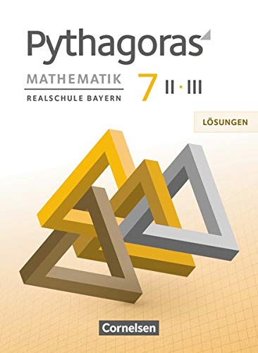 9783060411399: Pythagoras 7. Jahrgangsstufe (WPF II/III) - Lsungen zum Schlerbuch: Lsungen zum Schulbuch