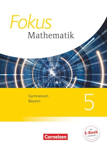 Stock image for Fokus Mathematik 5. Jahrgangsstufe - Gymnasium Bayern - Schlerbuch for sale by Revaluation Books