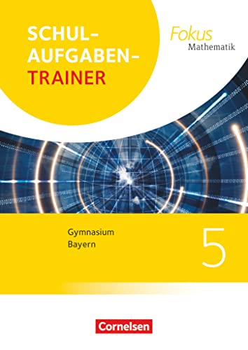 Beispielbild fr Fokus Mathematik - Bayern - Ausgabe 2017 / 5. Jahrgangsstufe - Schulaufgabentrainer mit Lsungen zum Verkauf von medimops